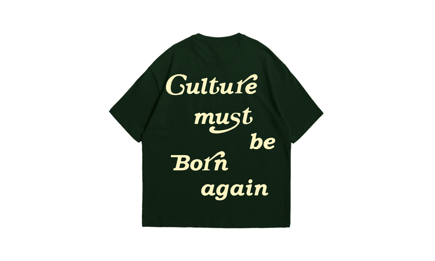 THE CULTURE 'Culture Must Be Born Again' Green Tee